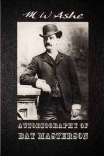 9781734781403-1734781408-Autobiography of Bat Masterson