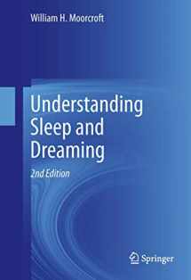 9781489988249-1489988246-Understanding Sleep and Dreaming