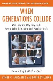 9780066621074-0066621070-When Generations Collide: Who They Are. Why They Clash. How to Solve the Generational Puzzle at Work