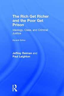 9781138210929-1138210927-The Rich Get Richer and the Poor Get Prison: Ideology, Class, and Criminal Justice