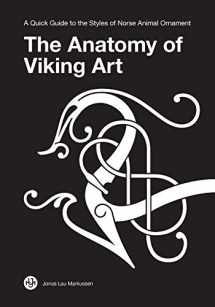9788797060032-8797060038-The Anatomy of Viking Art: A Quick Guide to the Styles of Norse Animal Ornament