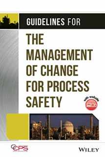 9780470043097-0470043091-Guidelines for the Management of Change for Process Safety