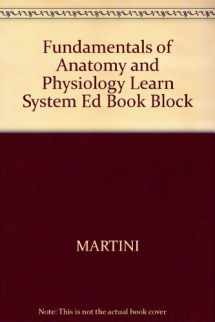 9780130325716-0130325716-Fundamentals of Anatomy and Physiology Learn System Ed Book Block