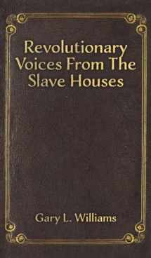 9781398499911-1398499919-Revolutionary Voices from the Slave Houses