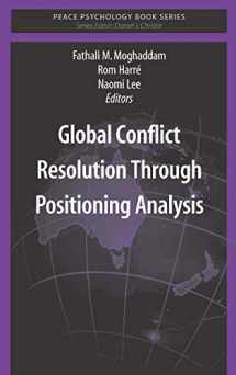 9781441924643-1441924647-Global Conflict Resolution Through Positioning Analysis (Peace Psychology Book Series)