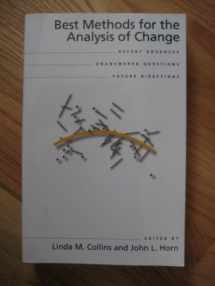 9781557983107-1557983100-Best Methods for the Analysis of Change: Recent Advances, Unanswered Questions, Future Directions
