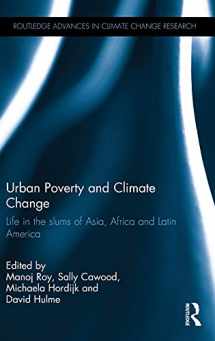 9781138860506-1138860506-Urban Poverty and Climate Change: Life in the slums of Asia, Africa and Latin America (Routledge Advances in Climate Change Research)