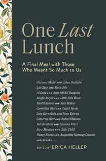 9781419735325-1419735322-One Last Lunch: A Final Meal with Those Who Meant So Much to Us