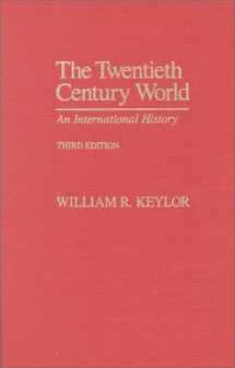 9780195097696-0195097696-The Twentieth Century World: An International History