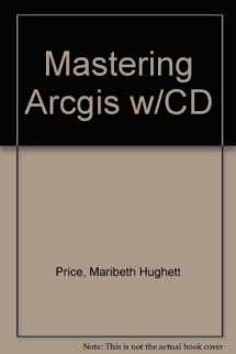 9780072984170-0072984171-Mastering Arcgis w/CD