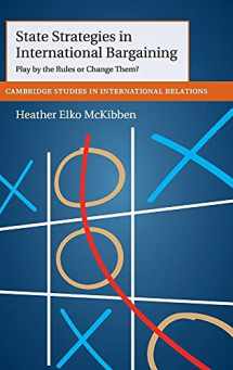 9781107086098-1107086094-State Strategies in International Bargaining: Play by the Rules or Change Them? (Cambridge Studies in International Relations, Series Number 134)
