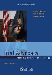 9781454841531-1454841532-Trial Advocacy: Planning, Analysis, and Strategy, Fourth Edition (Aspen Coursebook)