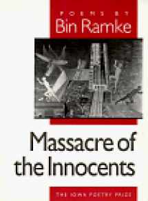 9780877454922-0877454922-Massacre of the Innocents (Iowa Poetry Prize)