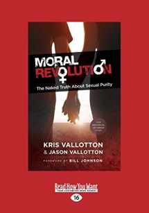 9781459674189-1459674189-Moral Revolution: The Naked Truth About Sexual Purity