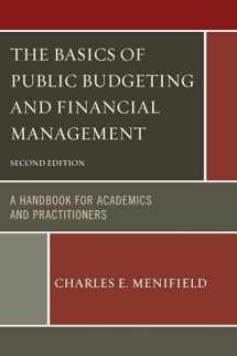 9780761861416-0761861416-The Basics of Public Budgeting and Financial Management: A Handbook For Academics And Practitioners