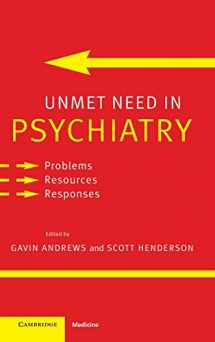 9780521662291-052166229X-Unmet Need in Psychiatry: Problems, Resources, Responses
