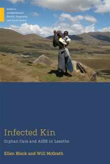 9781978804746-1978804741-Infected Kin: Orphan Care and AIDS in Lesotho (Medical Anthropology)