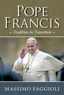9780809148929-0809148927-Pope Francis: Tradition in Transition