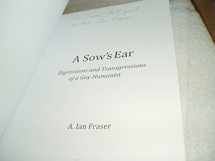 9781484023822-148402382X-A Sow's Ear: Digressions and Transgressions of a Gay Humanist