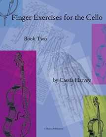 9781635230697-1635230691-Finger Exercises for the Cello, Book Two