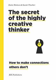 9789063695323-9063695322-The Secret of the Highly Creative Thinker: How to Make Connections Others Don't