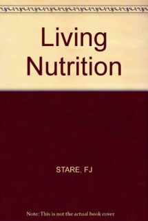 9780471820819-0471820814-Living Nutrition