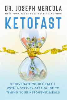 9781401957636-1401957633-KetoFast: Rejuvenate Your Health with a Step-by-Step Guide to Timing Your Ketogenic Meals