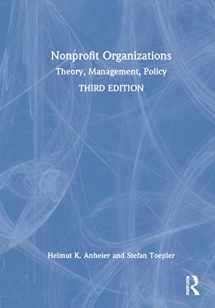 9781138625488-1138625485-Nonprofit Organizations: Theory, Management, Policy