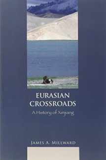 9780231139250-023113925X-Eurasian Crossroads: A History of Xinjiang