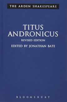 9781350030909-1350030902-Titus Andronicus: Revised Edition (The Arden Shakespeare Third Series)