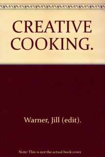 9780706362626-0706362624-Creative Cooking