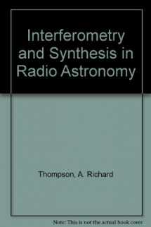 9780894648595-0894648594-Interferometry and Synthesis in Radioastronomy