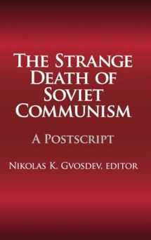 9781412806978-1412806976-The Strange Death of Soviet Communism: A Postscript (The National Interest Series)