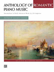 9780739024096-0739024094-Anthology of Romantic Piano Music: Intermediate to Early Advanced Works by 36 Composers, Comb Bound Book (Alfred Masterwork Edition)