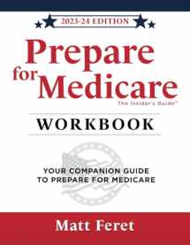 9781737212249-1737212242-Prepare for Medicare Workbook: Your Companion Guide to Prepare for Medicare (The Insider's Guides)
