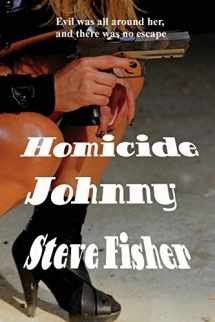 9781627551014-1627551018-Homicide Johnny