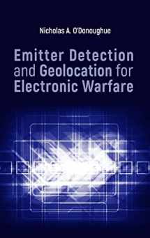 9781630815646-1630815640-Emitter Detection & Geolocatio (The Artech House Electronic Warfare Library)