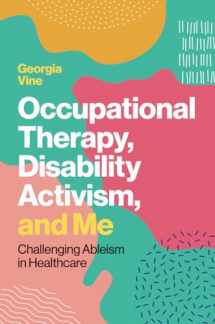 9781839976674-1839976675-Occupational Therapy, Disability Activism, and Me