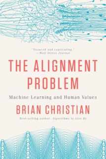 9780393868333-0393868338-The Alignment Problem: Machine Learning and Human Values