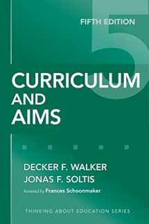 9780807749845-0807749842-Curriculum and Aims (Thinking About Education Series)
