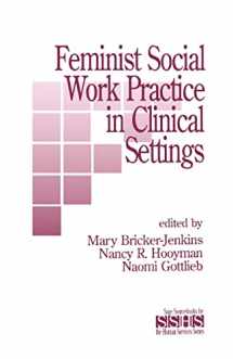 9780803936263-0803936265-Feminist Social Work Practice in Clinical Settings (SAGE Sourcebooks for the Human Services)