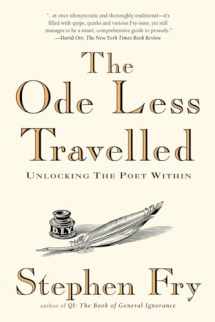 9781592403110-1592403115-The Ode Less Travelled: Unlocking the Poet Within