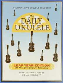 9781458482686-1458482685-The Daily Ukulele - Leap Year Edition: 366 More Songs for Better Living (Jumpin' Jim's Ukulele Songbooks)