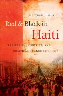 9780807859377-0807859370-Red and Black in Haiti: Radicalism, Conflict, and Political Change, 1934-1957