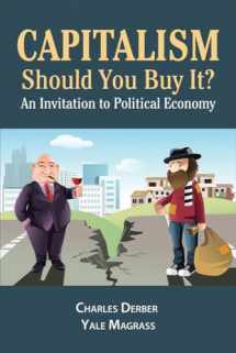 9781612056890-161205689X-Capitalism: Should You Buy it?: An Invitation to Political Economy