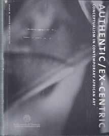 9789076162065-9076162069-Authentic/Ex-Centric: Conceptualism in Contemporary African Art