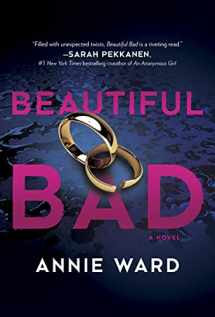 9780778311928-0778311929-Beautiful Bad: A Novel