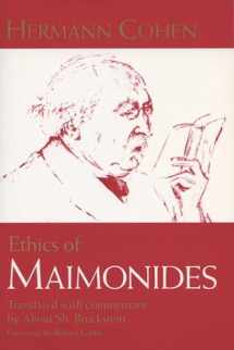 9780299177645-0299177645-Ethics of Maimonides (Modern Jewish Philosophy and Religion: Translations and Critical Studies)