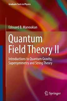 9783319338514-331933851X-Quantum Field Theory II: Introductions to Quantum Gravity, Supersymmetry and String Theory (Graduate Texts in Physics)