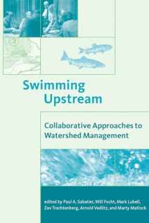 9780262693196-0262693194-Swimming Upstream: Collaborative Approaches to Watershed Management (American and Comparative Environmental Policy)